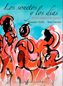 Los sonetos y los días : reunión de figuraciones y poemas