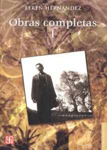 Obras completas I. Poesía, cuento, novela