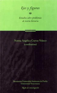  Ejes y figuras : estudios sobre problemas de teoría literaria