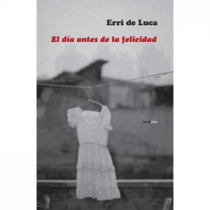 El día antes de la felicidad