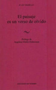 El paisaje es un verso de olvido