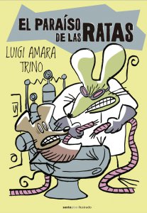 El paraíso de las ratas