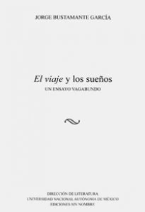 El viaje y los sueños. Un ensayo vagabundo