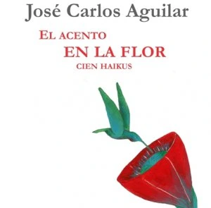 El acento en la flor. Cien haikus