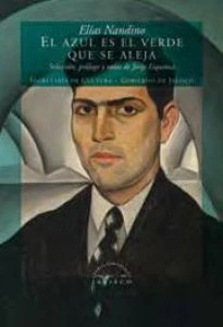 El azul es el verde que se aleja: antología poética