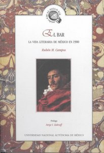 El bar. La vida literaria en México en 1900