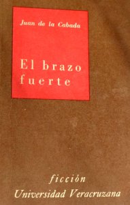 El brazo fuerte. Guión cinematográfico