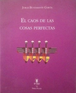 El caos de las cosas perfectas