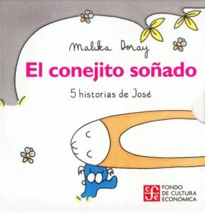 Conejito soñado : 5 historias de José