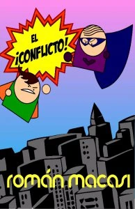 El conflicto: dramaturgia para la vida