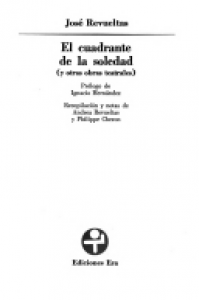El cuadrante de la soledad (y otras obras de teatro)