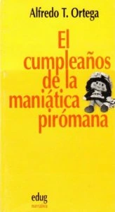 El cumpleaños de la maniática pirómana