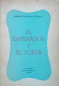 El emperador y el poeta : Maximiliano y José Zorrilla