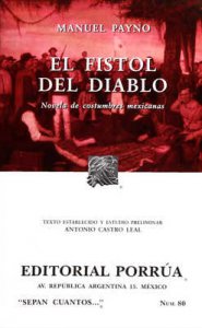 El fistol del diablo : novela de costumbres mexicanas