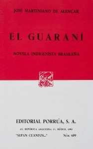 El guaraní : novela indigenista brasileña