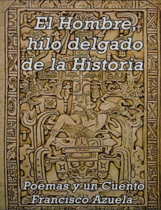 El Hombre : hilo delgado de la Historia