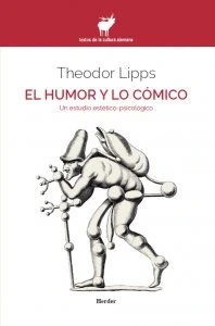 El humor y lo cómico: un estudio estético-psicológico