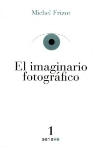 El imaginario fotográfico