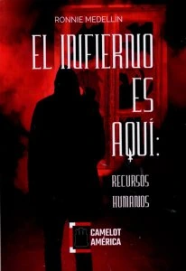 El infierno es aquí : recursos humanos