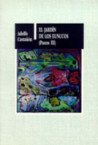 El jardín de los eunucos : Paseos III