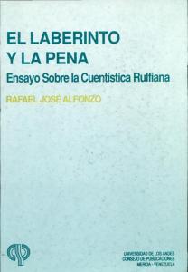 El laberinto y la pena : ensayo sobre la cuentística rulfiana