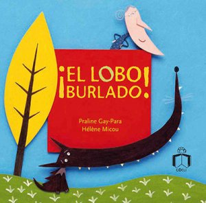 ¡El lobo burlado!