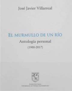 El murmullo de un río : antología personal (1980-2017)