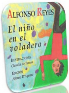 Alfonso Reyes. El niño en el voladero