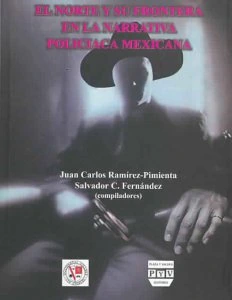 El norte y su frontera en la narrativa policaca mexicana