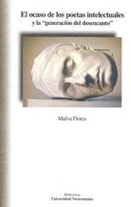 El ocaso de los poetas intelectuales y la "generación del desencanto"