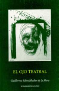 El ojo teatral : 19 lecturas ociosas