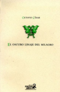 El oscuro linaje del milagro