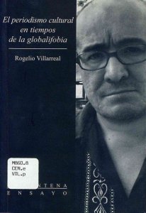 El periodismo cultural en tiempos de la globalifobia.