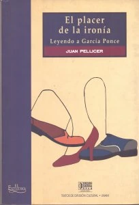 El placer de la ironía. Leyendo a García Ponce