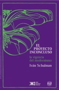 El proyecto inconcluso : la vigencia del modernismo