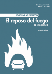 El reposo del fuego y otros poemas : antología poética