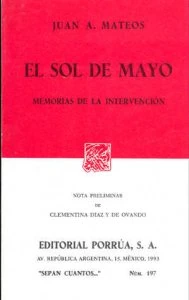 El sol de mayo : memorias de la intervención : novela histórica