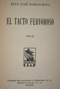 El tacto fervoroso : 1929-30