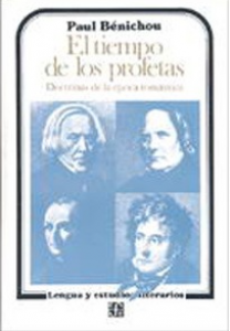 El tiempo de los profetas : doctrinas de la época romántica