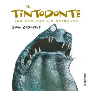 El Tintodonte : un domingo sin desayuno