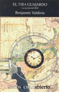 El tira Guajardo : la novela del 2010