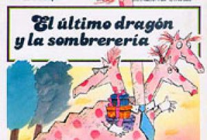 El último dragón y la sombrerería