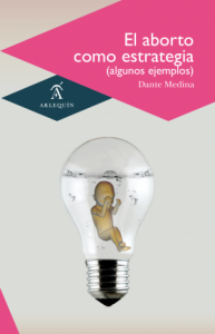 El aborto como estrategia : algunos ejemplos