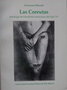 Las coreutas : antología de narradoras mexicanas del siglo XX