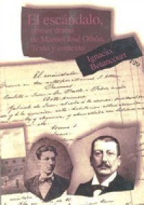 El escándalo, primer drama de Manuel José Othón. Texto y contexto