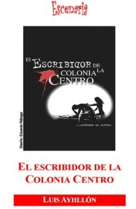El escribidor de la colonia centro