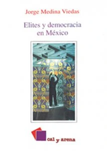 Élites y democracia en México