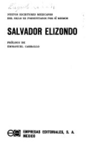 Salvador Elizondo [autobiografía precoz]