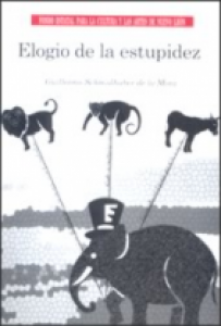 Elogio de la estupidez : ensayo fabulado