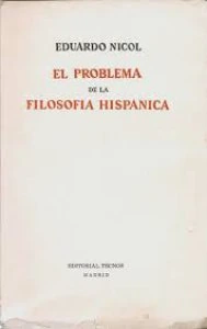 El problema de la filosofía hispánica